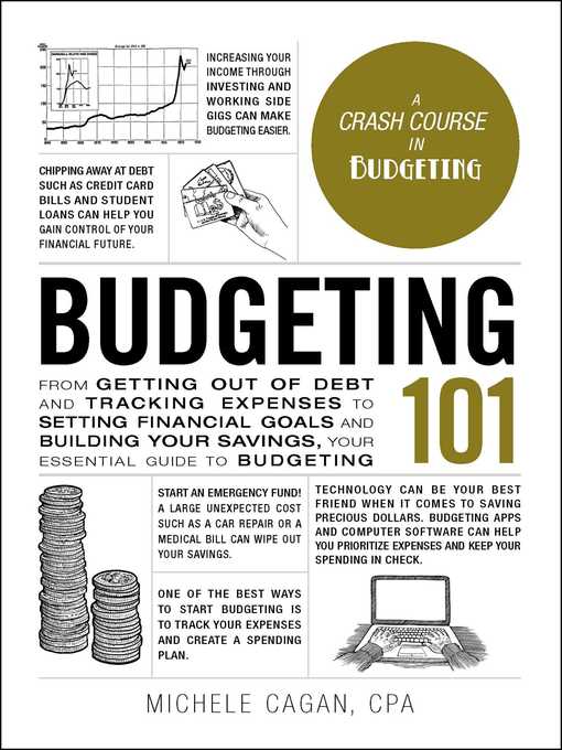 Title details for Budgeting 101: From Getting Out of Debt and Tracking Expenses to Setting Financial Goals and Building Your Savings, Your Essential Guide to Budgeting by Michele Cagan - Wait list